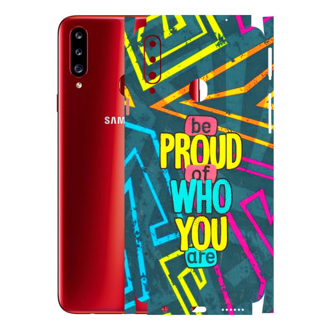Samsung A/S Series Phone Skins (All Models) - Be Proud Of Who You Are - 3D Embossed Finish (L-277) Samsung Galaxy A20S