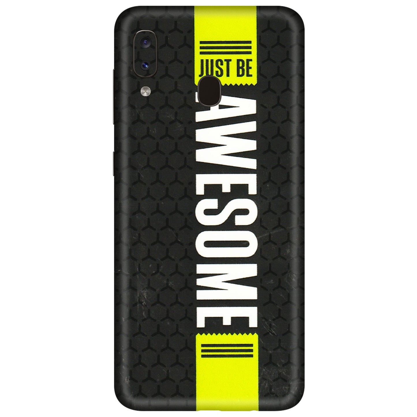 Samsung A/S Series Phone Skins (All Models) - Just Be Awesome - 3D Embossed Finish (L-101) Samsung Galaxy A20