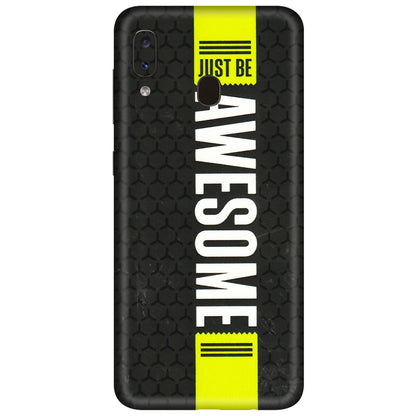 Samsung A/S Series Phone Skins (All Models) - Just Be Awesome - 3D Embossed Finish (L-101) Samsung Galaxy A20