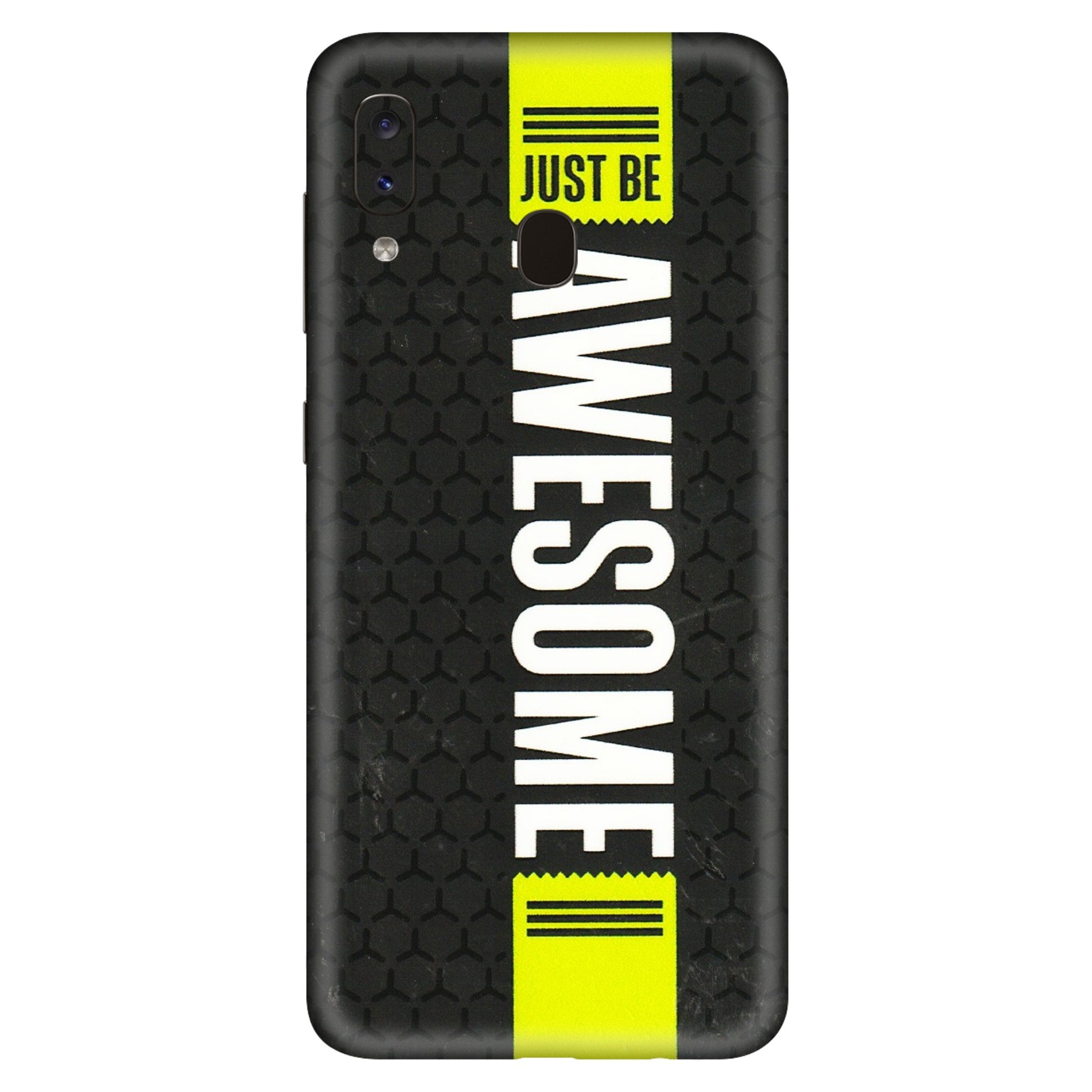 Samsung A/S Series Phone Skins (All Models) - Just Be Awesome - 3D Embossed Finish (L-101) Samsung Galaxy A20S