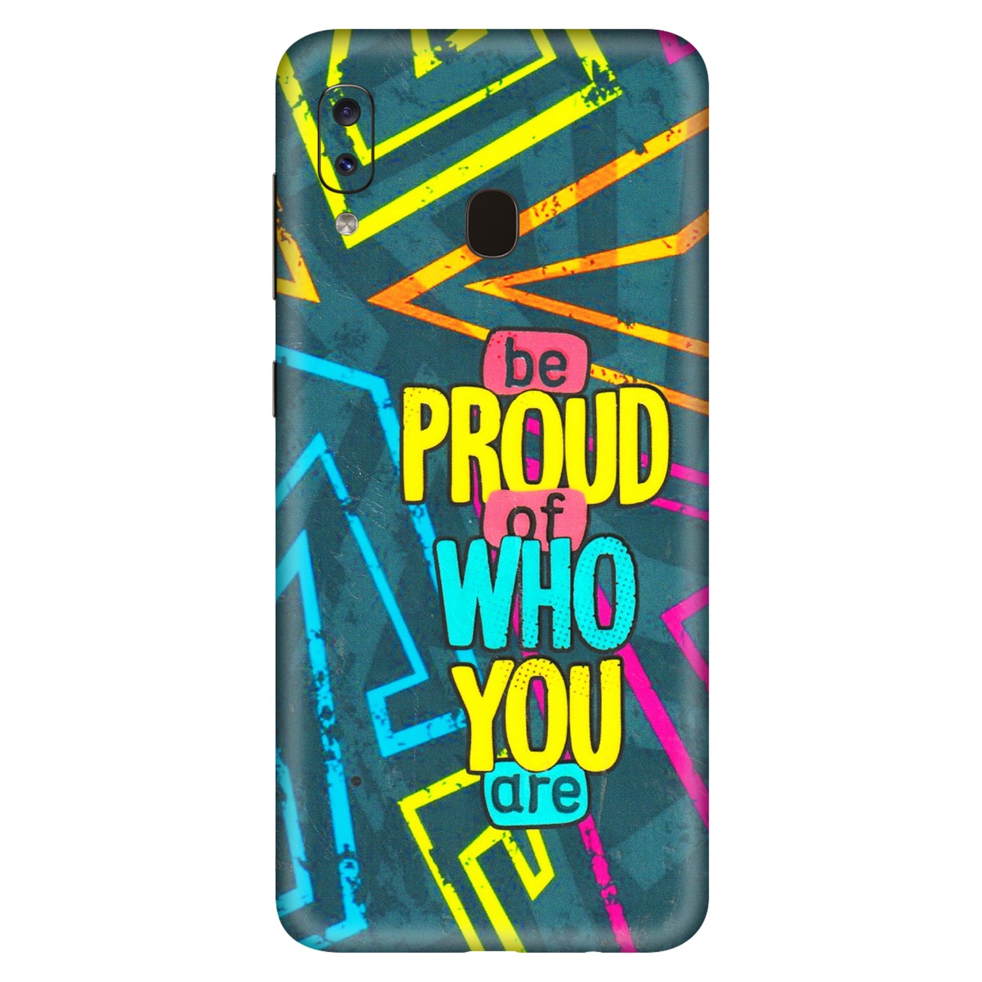 Samsung A/S Series Phone Skins (All Models) - Be Proud Of Who You Are - 3D Embossed Finish (L-277) Samsung Galaxy A20S