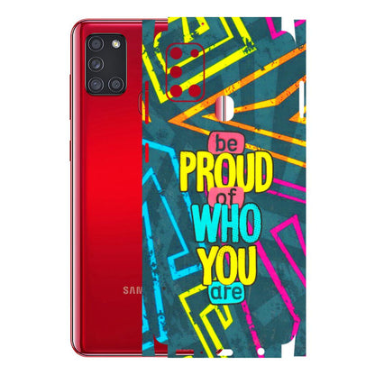 Samsung A/S Series Phone Skins (All Models) - Be Proud Of Who You Are - 3D Embossed Finish (L-277) Samsung Galaxy A21S