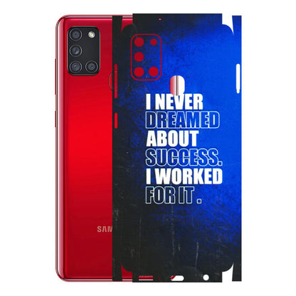 Samsung A/S Series Phone Skins (All Models) - I Never Dreamed About Success - 3D Embossed Finish (L-283) Samsung Galaxy A21S