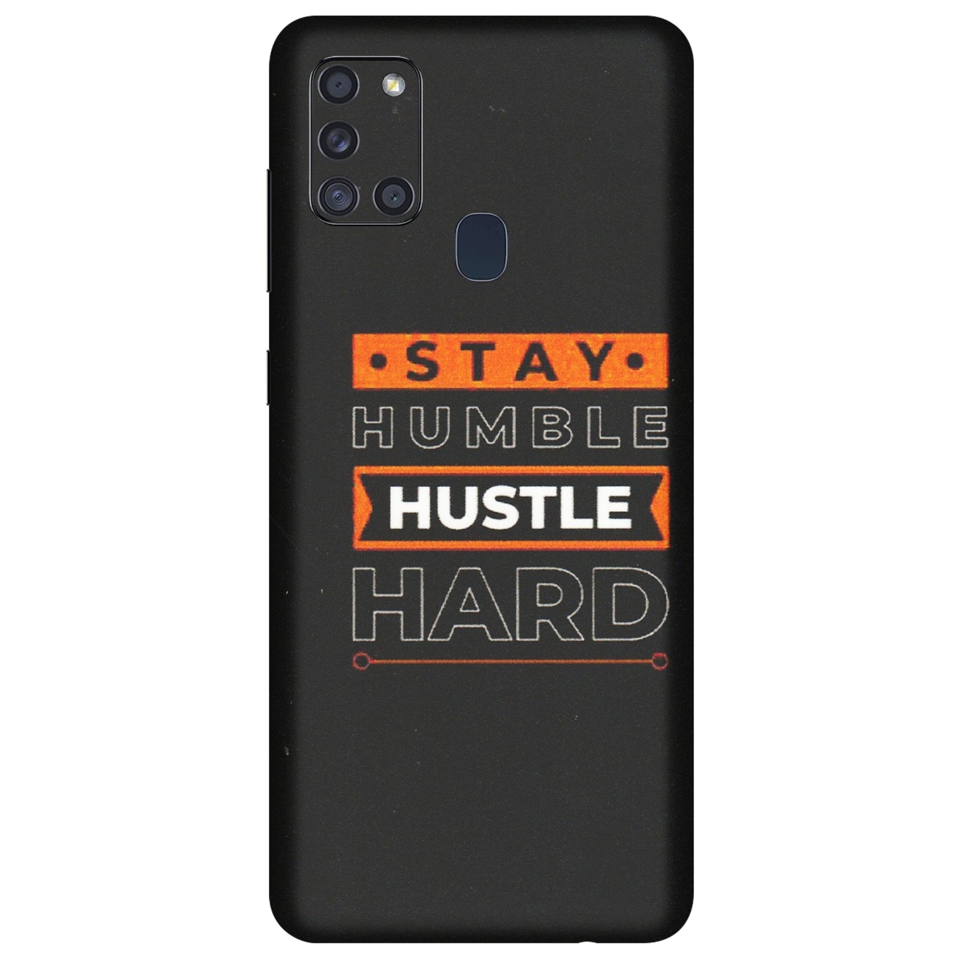 Samsung A/S Series Phone Skins (All Models) - Stay Humble Stay Hard - Matte Finish (M-48) Samsung Galaxy A21S