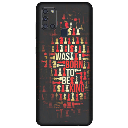 Samsung A/S Series Phone Skins (All Models) - Born To Be King - Matte Finish (M-73) Samsung Galaxy A21S