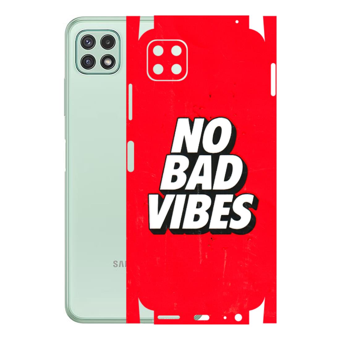 Samsung A/S Series Phone Skins (All Models) - No Bad Vibes - 3D Embossed Finish (L-280) Samsung Galaxy A22 (5G)