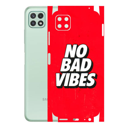 Samsung A/S Series Phone Skins (All Models) - No Bad Vibes - 3D Embossed Finish (L-280) Samsung Galaxy A22 (5G)