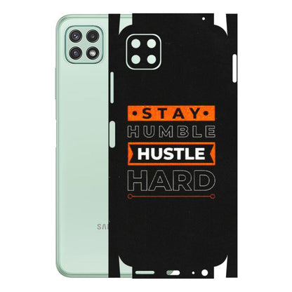 Samsung A/S Series Phone Skins (All Models) - Stay Humble Stay Hard - Matte Finish (M-48) Samsung Galaxy A22 (5G)
