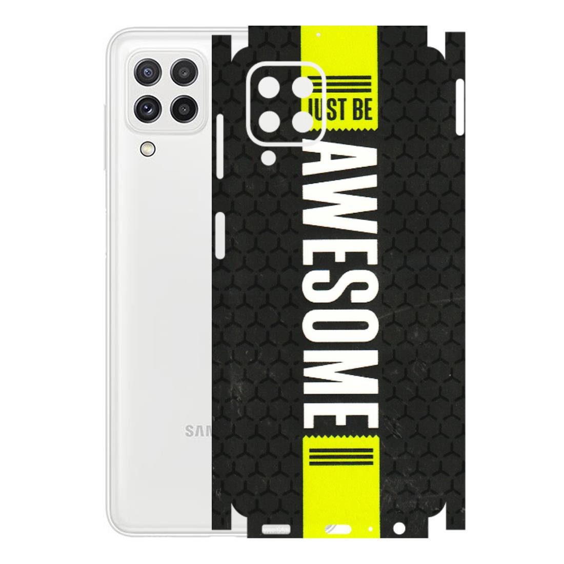 Samsung A/S Series Phone Skins (All Models) - Just Be Awesome - 3D Embossed Finish (L-101) Samsung Galaxy A22