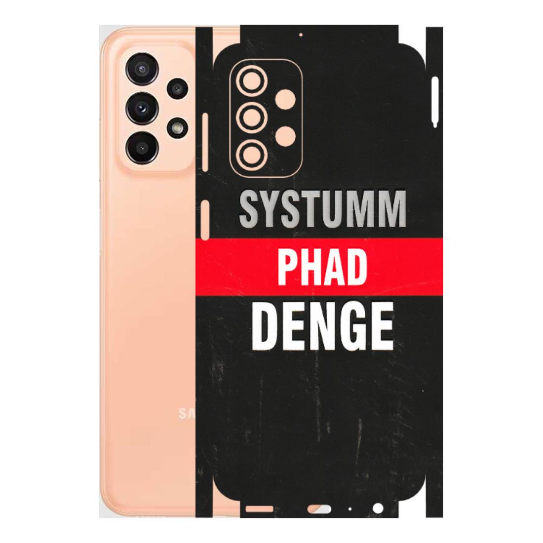 Samsung A/S Series Phone Skins (All Models) - Systumm Phad Denge - 3D Embossed Finish (L-278) Samsung Galaxy A23 (5G)
