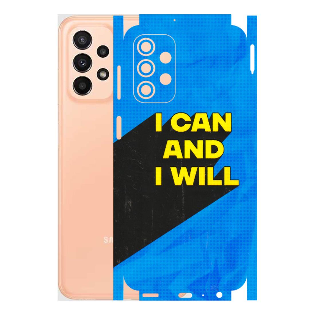 Samsung A/S Series Phone Skins (All Models) - I Can And I Will - 3D Embossed Finish (L-281) Samsung Galaxy A23 (5G)