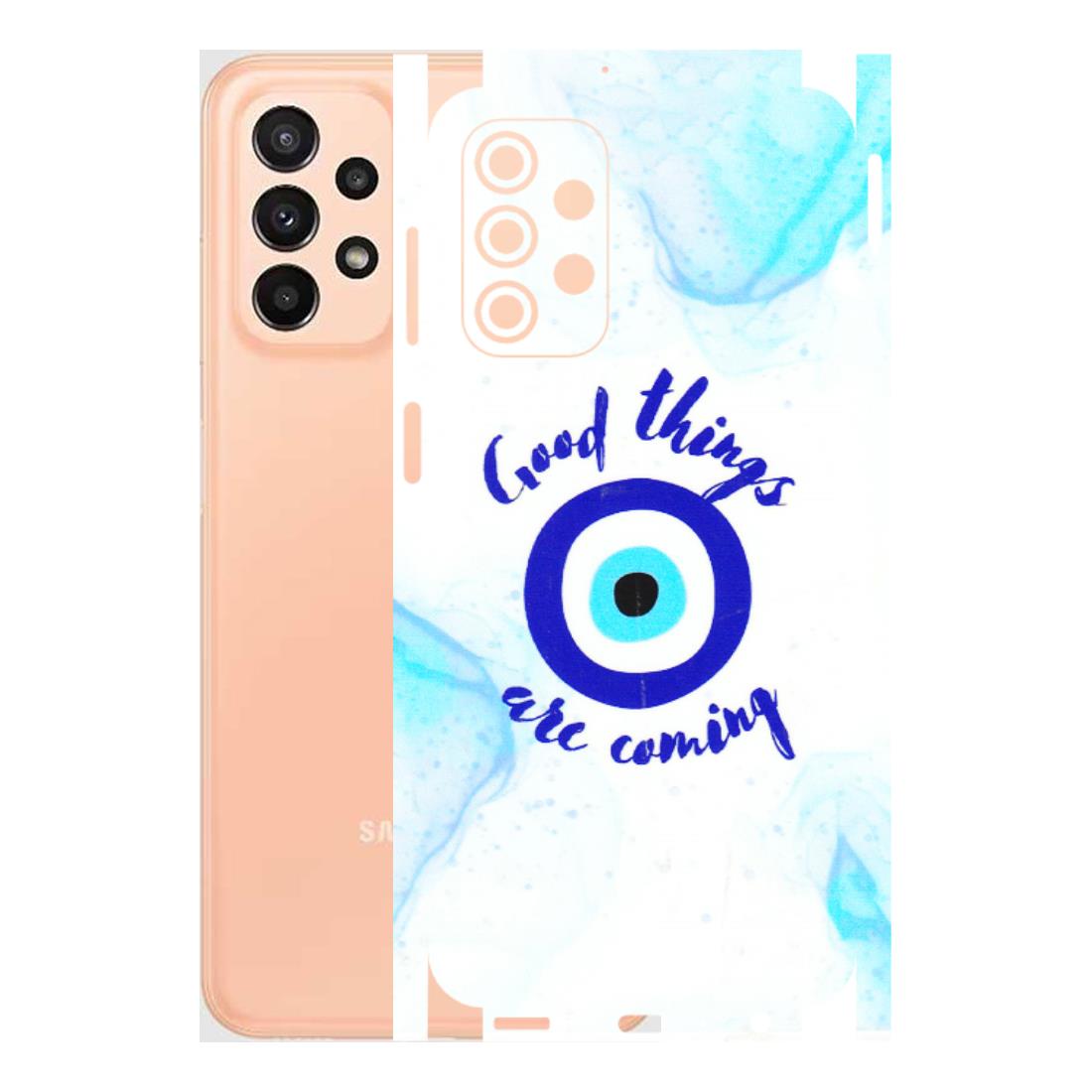 Samsung A/S Series Phone Skins (All Models) - Evil Eye Good Things Are Coming - 3D Embossed Finish (L-322) Samsung Galaxy A23 (5G)