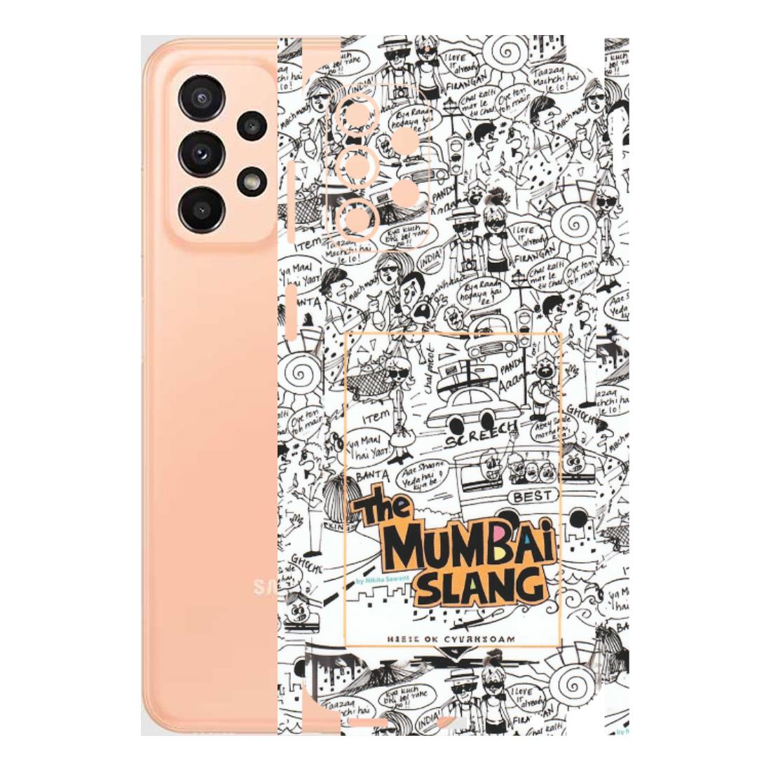 Samsung A/S Series Phone Skins (All Models) - The Mumbai Slang - Matte Finish (M-142) Samsung Galaxy A23 (5G)