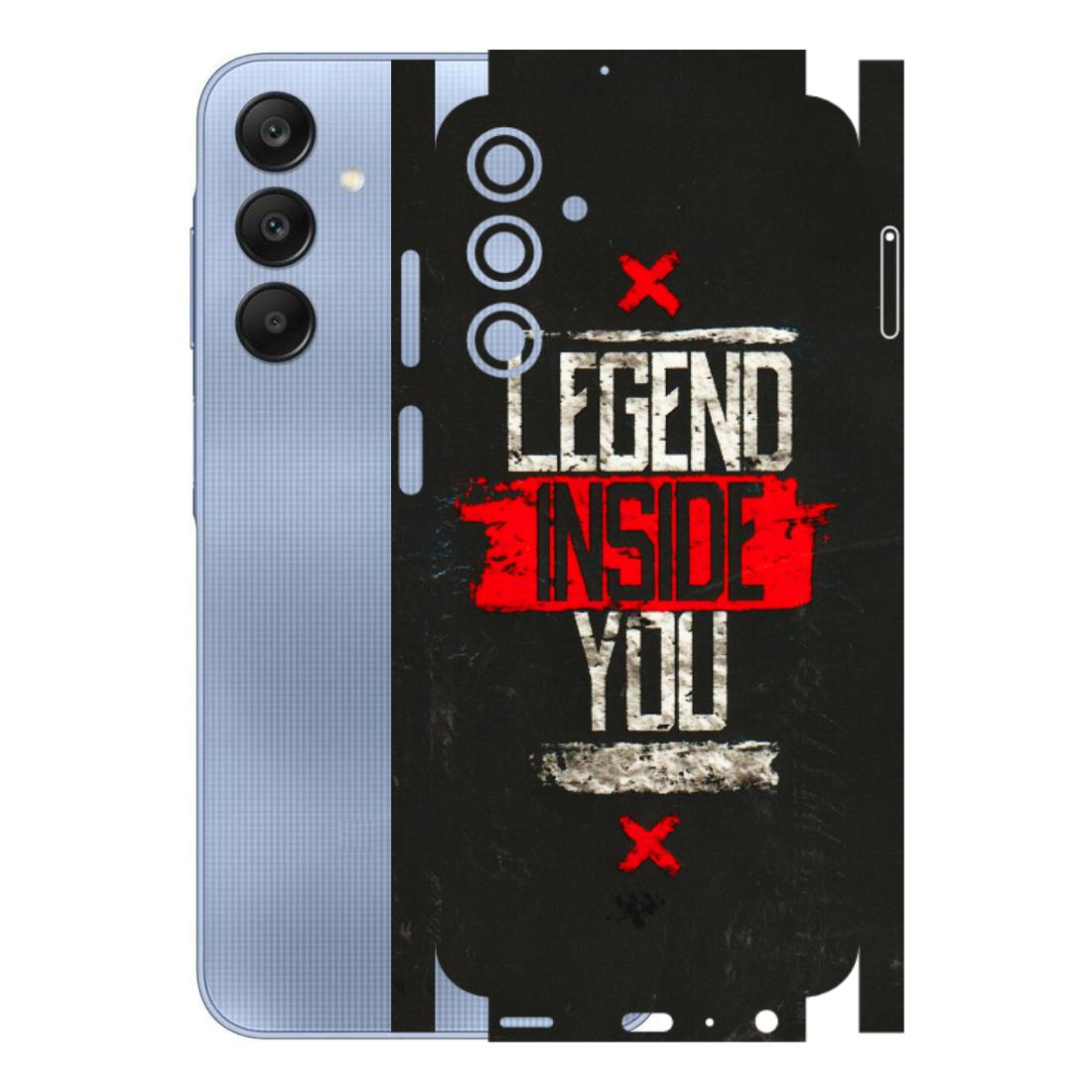 Samsung A/S Series Phone Skins (All Models) - Legend Inside You - 3D Embossed Finish (L-186) Samsung Galaxy A25 (5G)