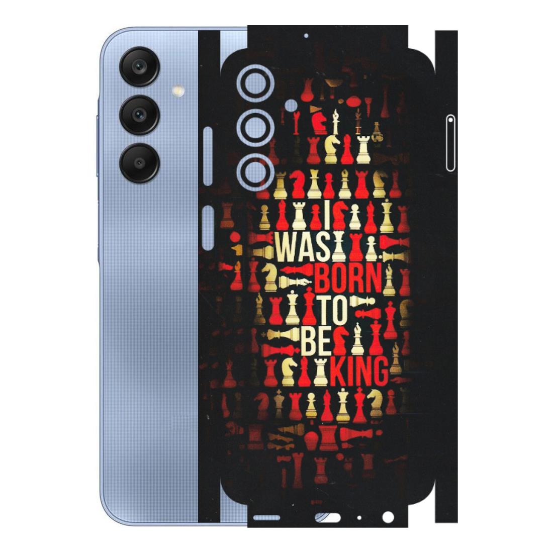 Samsung A/S Series Phone Skins (All Models) - Born To Be King - Matte Finish (M-73) Samsung Galaxy A25 (5G)