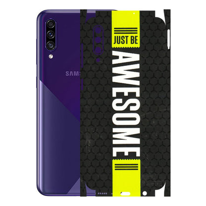 Samsung A/S Series Phone Skins (All Models) - Just Be Awesome - 3D Embossed Finish (L-101) Samsung Galaxy A30s