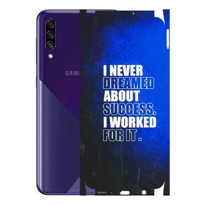 Samsung A/S Series Phone Skins (All Models) - I Never Dreamed About Success - 3D Embossed Finish (L-283) Samsung Galaxy A30s