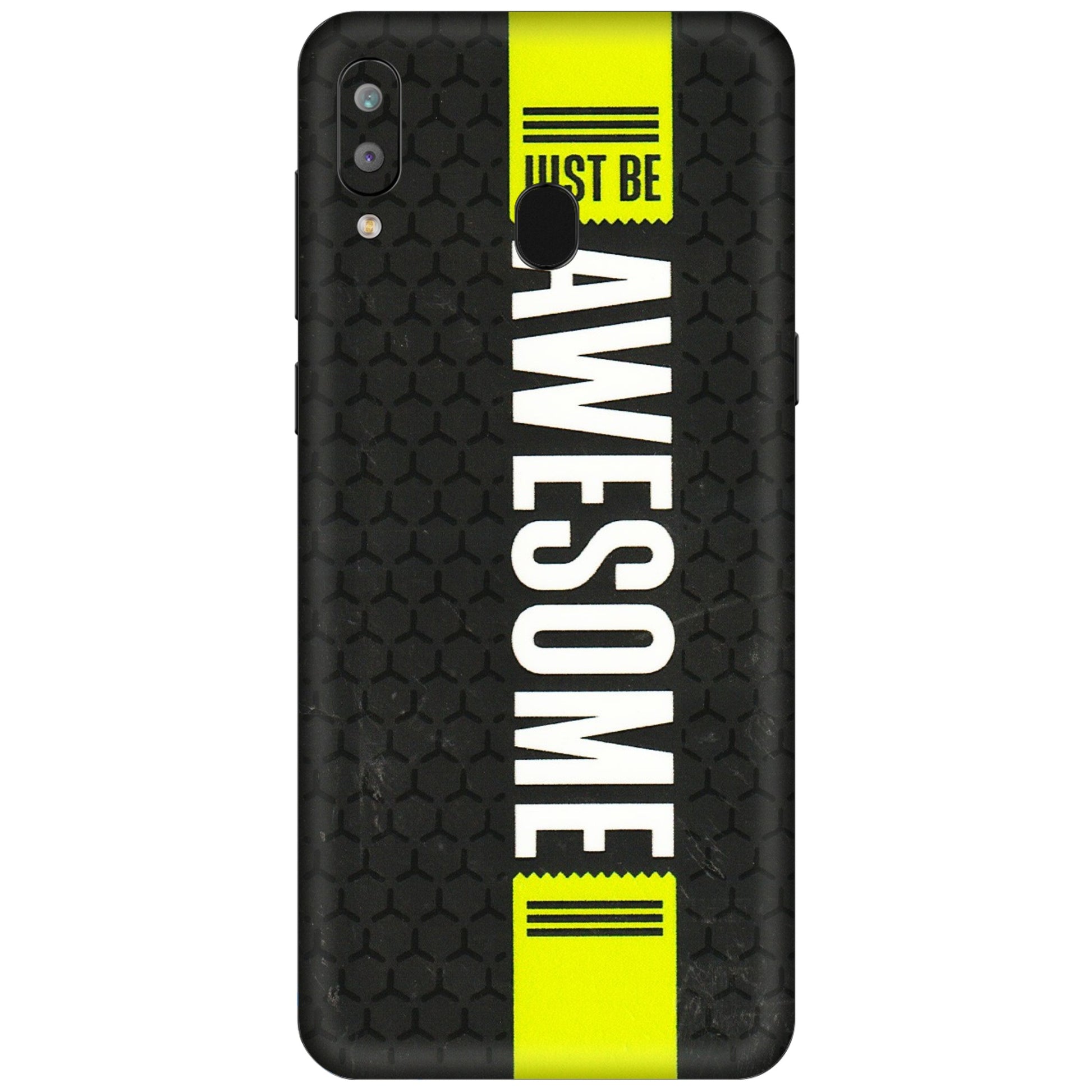 Samsung A/S Series Phone Skins (All Models) - Just Be Awesome - 3D Embossed Finish (L-101) Samsung Galaxy A30