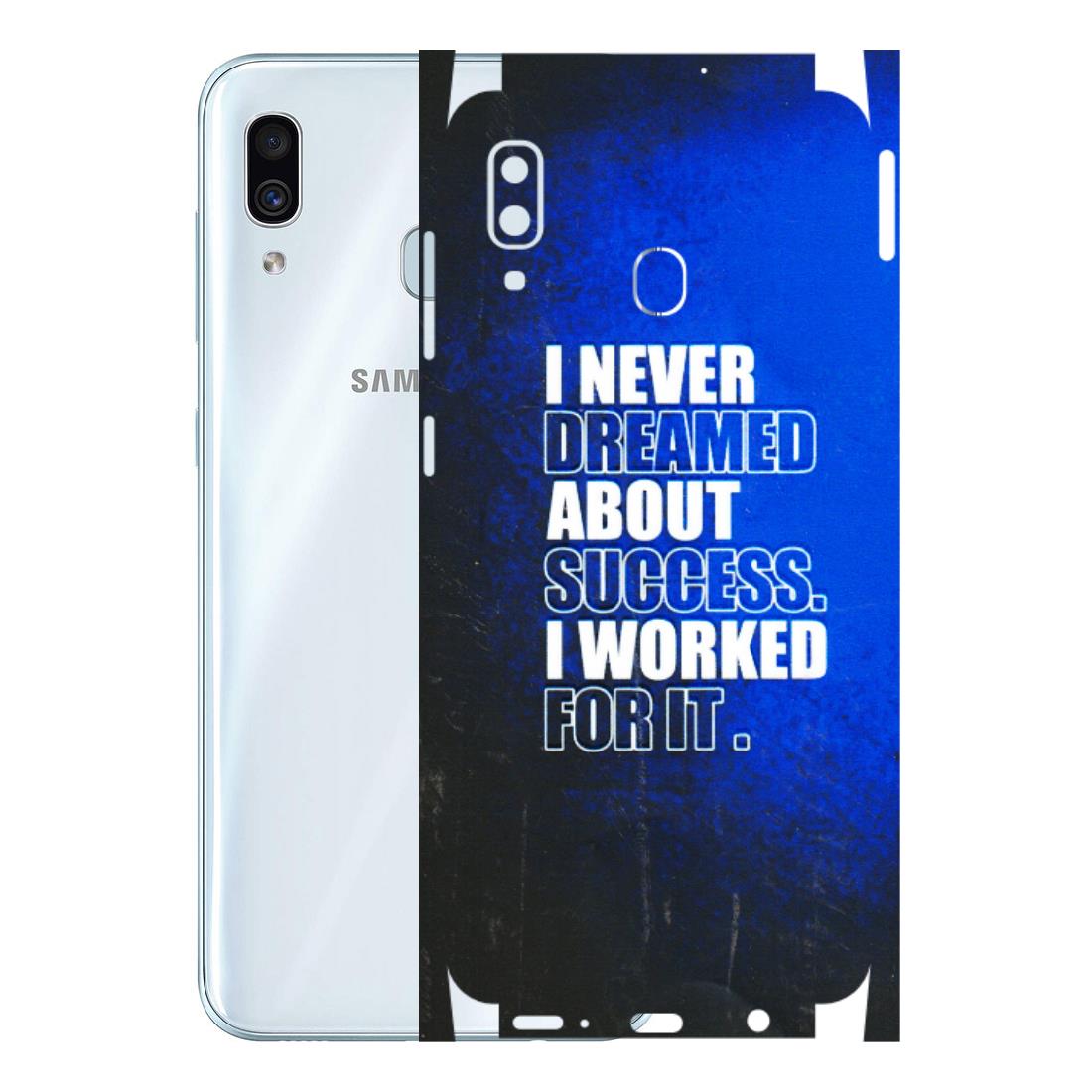 Samsung A/S Series Phone Skins (All Models) - I Never Dreamed About Success - 3D Embossed Finish (L-283) Samsung Galaxy A30