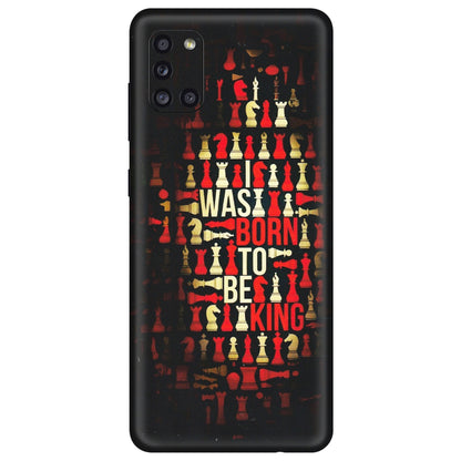 Samsung A/S Series Phone Skins (All Models) - Born To Be King - Matte Finish (M-73) Samsung Galaxy A31