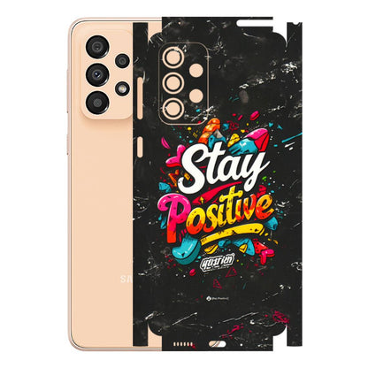 Samsung A/S Series Phone Skins (All Models) - Stay Positive Black - 3D Embossed Finish (L-31) Samsung Galaxy A33(5G)