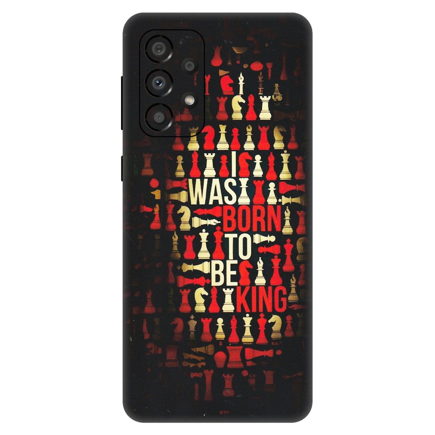 Samsung A/S Series Phone Skins (All Models) - Born To Be King - Matte Finish (M-73) Samsung Galaxy A33(5G)