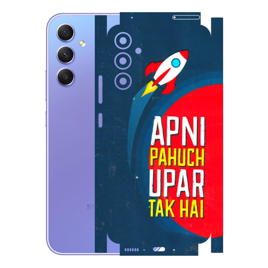 Samsung A/S Series Phone Skins (All Models) - Apni Pahuch Upar Tak Hai - 3D Embossed Finish (L-276) Samsung Galaxy A34 (5G)