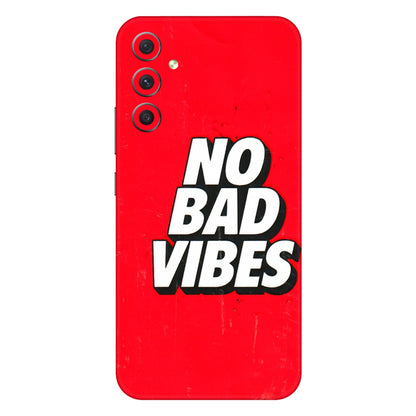 Samsung A/S Series Phone Skins (All Models) - No Bad Vibes - 3D Embossed Finish (L-280) Samsung Galaxy A34 (5G)