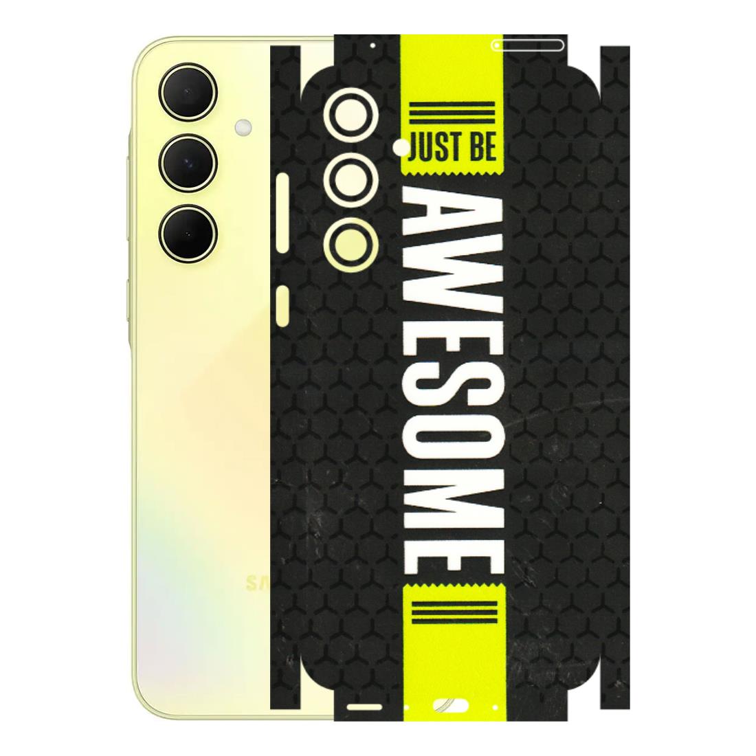 Samsung A/S Series Phone Skins (All Models) - Just Be Awesome - 3D Embossed Finish (L-101) Samsung Galaxy A35 (5G)