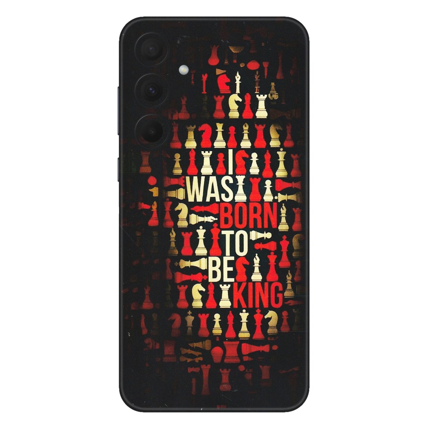 Samsung A/S Series Phone Skins (All Models) - Born To Be King - Matte Finish (M-73) Samsung Galaxy A35 (5G)