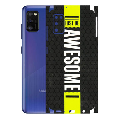 Samsung A/S Series Phone Skins (All Models) - Just Be Awesome - 3D Embossed Finish (L-101) Samsung Galaxy A41