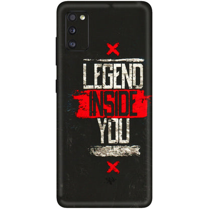 Samsung A/S Series Phone Skins (All Models) - Legend Inside You - 3D Embossed Finish (L-186) Samsung Galaxy A41