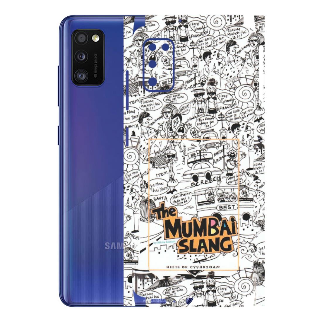 Samsung A/S Series Phone Skins (All Models) - The Mumbai Slang - Matte Finish (M-142) Samsung Galaxy A41