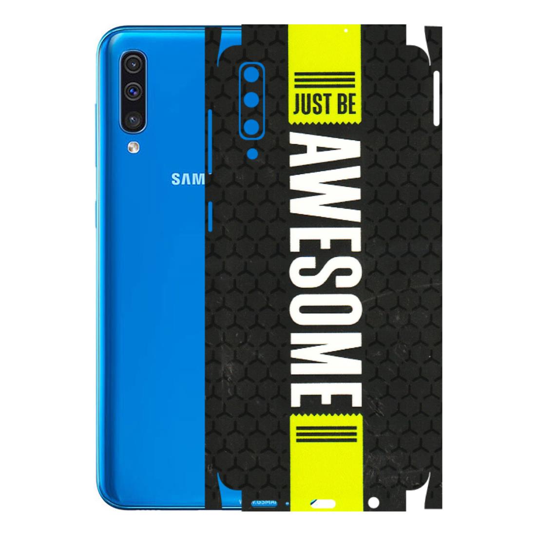Samsung A/S Series Phone Skins (All Models) - Just Be Awesome - 3D Embossed Finish (L-101) Samsung Galaxy A50