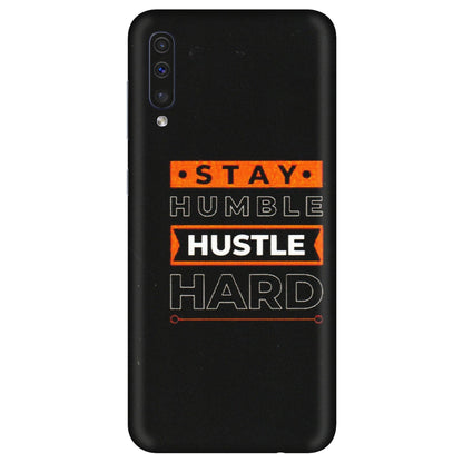 Samsung A/S Series Phone Skins (All Models) - Stay Humble Stay Hard - Matte Finish (M-48) Samsung Galaxy A50