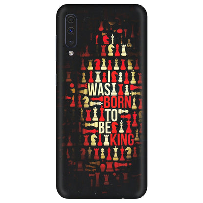 Samsung A/S Series Phone Skins (All Models) - Born To Be King - Matte Finish (M-73) Samsung Galaxy A50