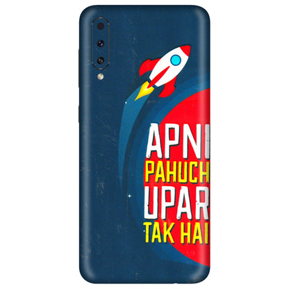 Samsung A/S Series Phone Skins (All Models) - Apni Pahuch Upar Tak Hai - 3D Embossed Finish (L-276) Samsung Galaxy A50S