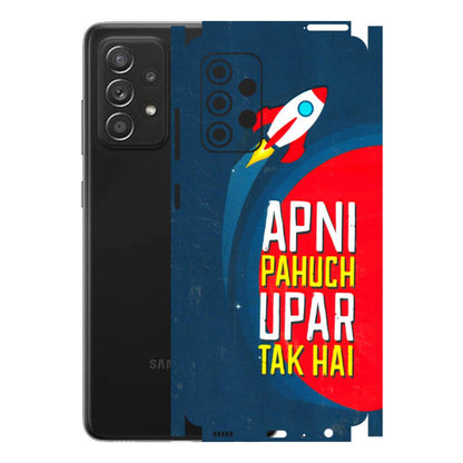 Samsung A/S Series Phone Skins (All Models) - Apni Pahuch Upar Tak Hai - 3D Embossed Finish (L-276) Samsung Galaxy A52s (5G)