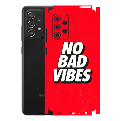 Samsung A/S Series Phone Skins (All Models) - No Bad Vibes - 3D Embossed Finish (L-280) Samsung Galaxy A52s (5G)
