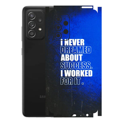 Samsung A/S Series Phone Skins (All Models) - I Never Dreamed About Success - 3D Embossed Finish (L-283) Samsung Galaxy A52s (5G)