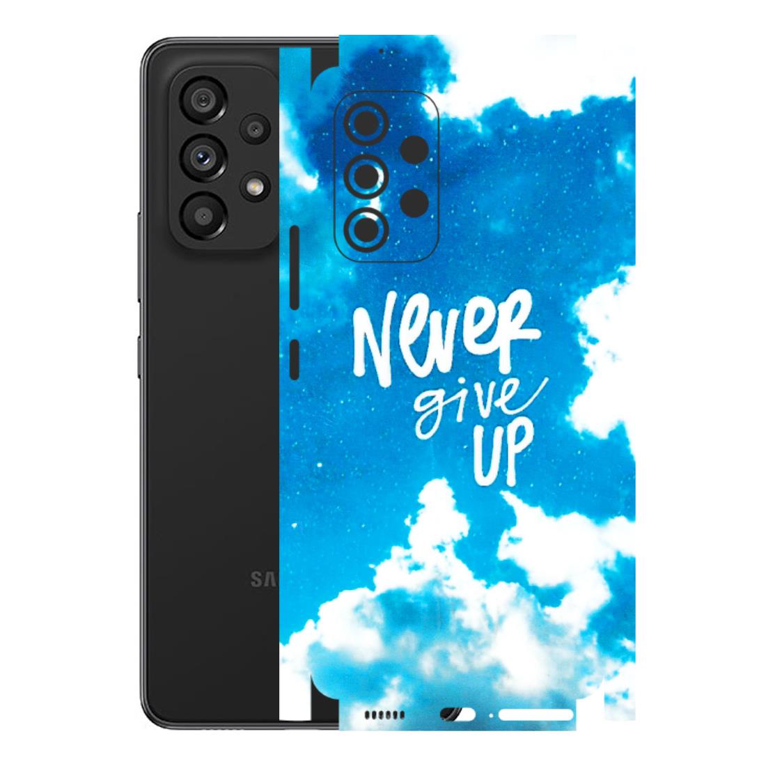 Samsung M/F/Note/Flip and C Phone Skins (All Models) - Never Give Up - 3D Embossed Finish (L-279) Samsung Galaxy A53 (5G)