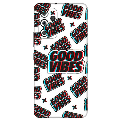 Samsung M/F/Note/Flip and C Phone Skins (All Models) - Good Vibes - 3D Embossed Finish (L-282) Samsung Galaxy A53 (5G)