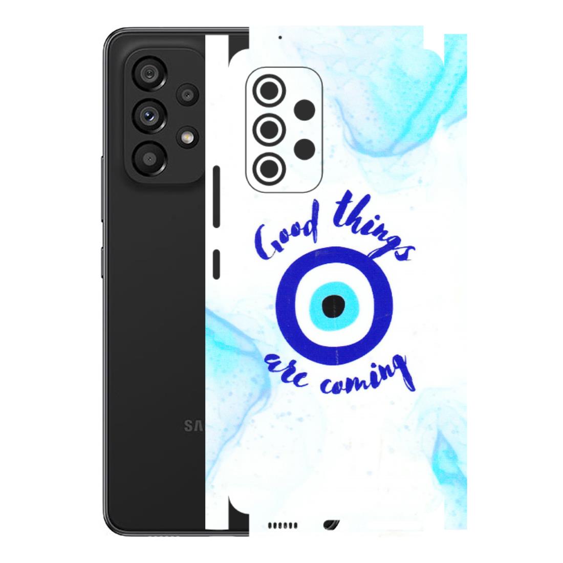 Samsung M/F/Note/Flip and C Phone Skins (All Models) - Evil Eye Good Things Are Coming - 3D Embossed Finish (L-322) Samsung Galaxy A53 (5G)