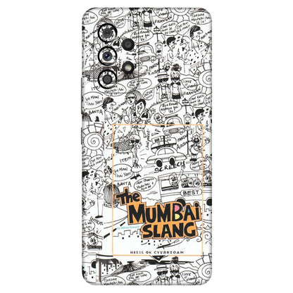 Samsung M/F/Note/Flip and C Phone Skins (All Models) - The Mumbai Slang - Matte Finish (M-142) Samsung Galaxy A53 (5G)