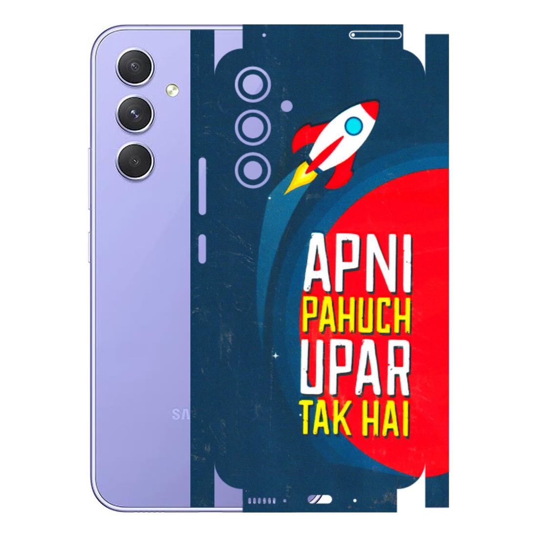 Samsung A/S Series Phone Skins (All Models) - Apni Pahuch Upar Tak Hai - 3D Embossed Finish (L-276) Samsung Galaxy A54 (5G)