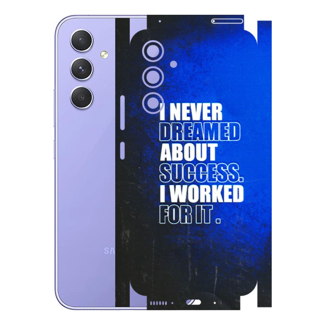 Samsung A/S Series Phone Skins (All Models) - I Never Dreamed About Success - 3D Embossed Finish (L-283) Samsung Galaxy A54 (5G)