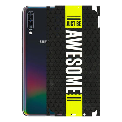 Samsung A/S Series Phone Skins (All Models) - Just Be Awesome - 3D Embossed Finish (L-101) Samsung Galaxy A70