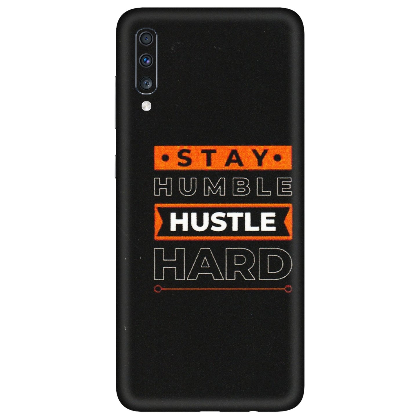 Samsung A/S Series Phone Skins (All Models) - Stay Humble Stay Hard - Matte Finish (M-48) Samsung Galaxy A70
