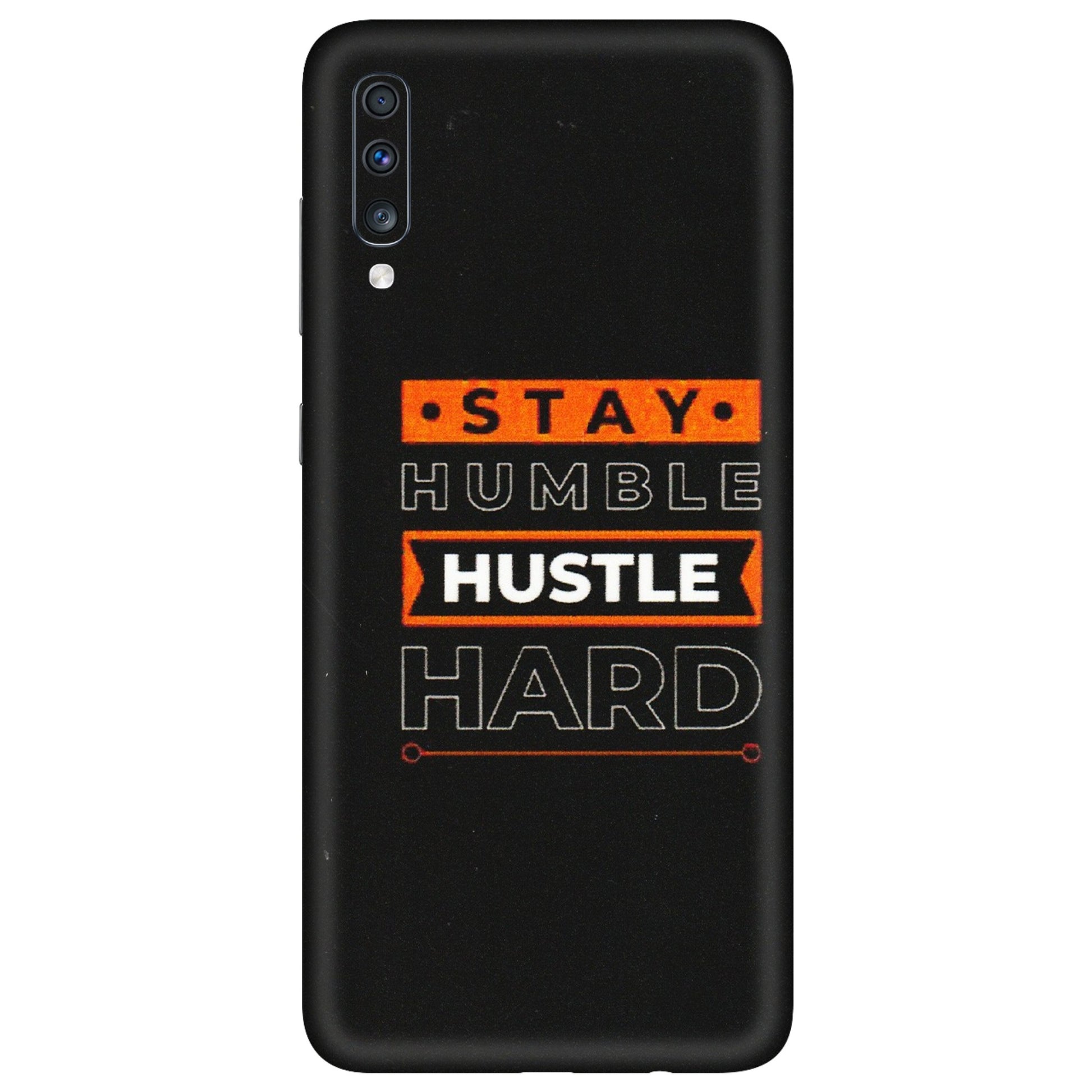 Samsung A/S Series Phone Skins (All Models) - Stay Humble Stay Hard - Matte Finish (M-48) Samsung Galaxy A70