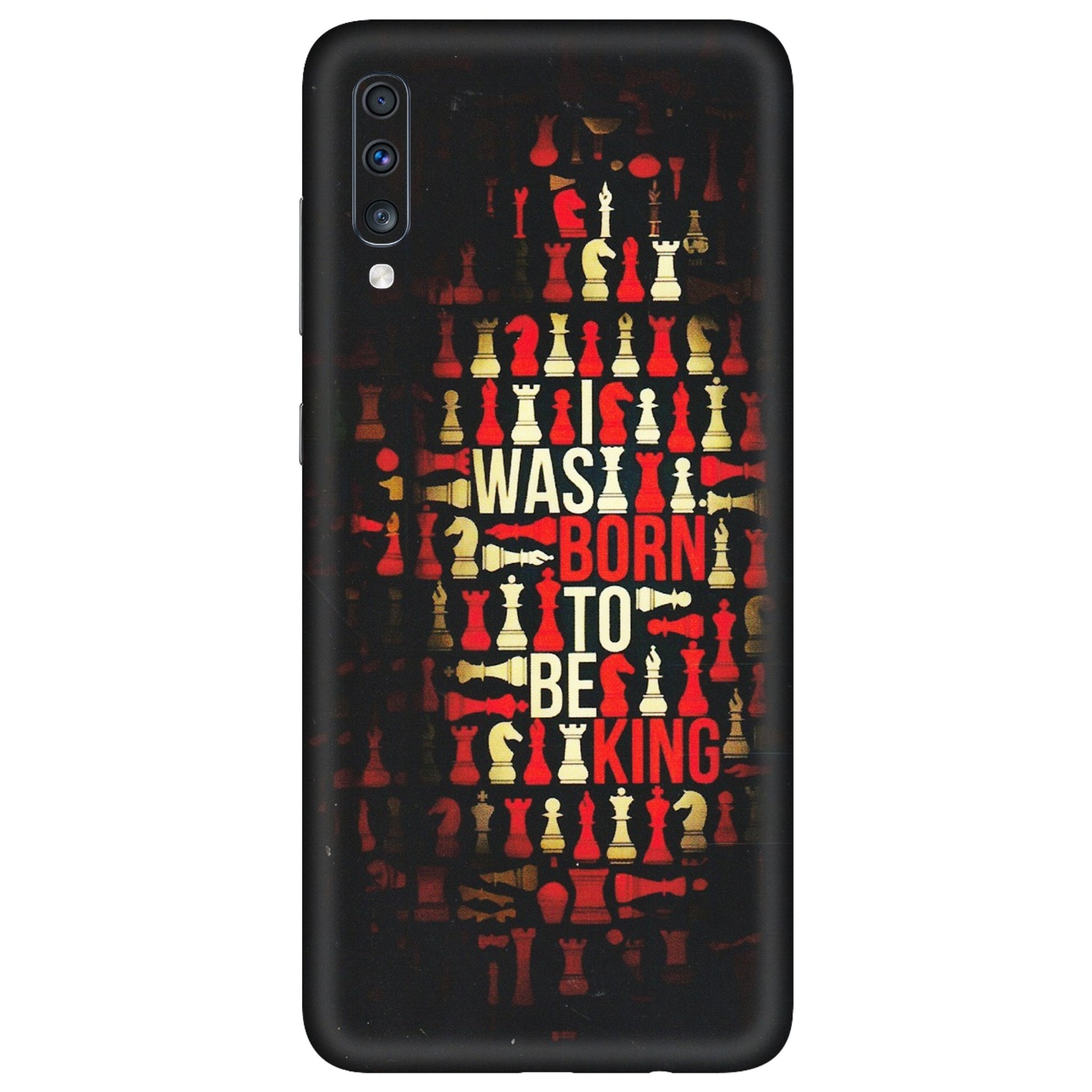 Samsung A/S Series Phone Skins (All Models) - Born To Be King - Matte Finish (M-73) Samsung Galaxy A70